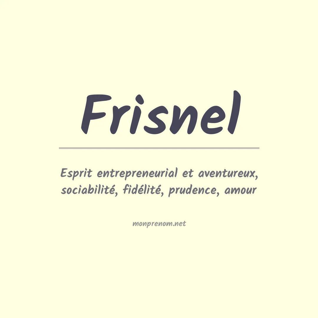 Signification du prénom Frisnel