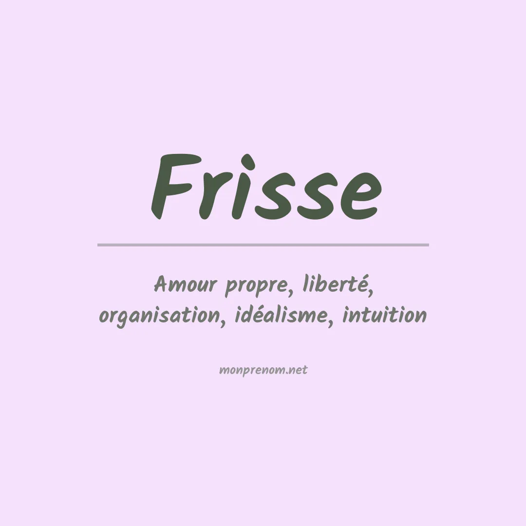 Signification du prénom Frisse