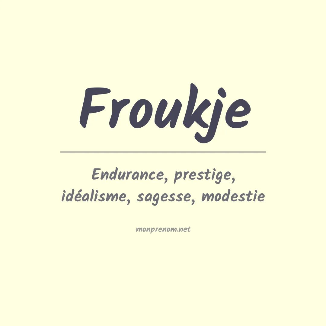 Signification du prénom Froukje