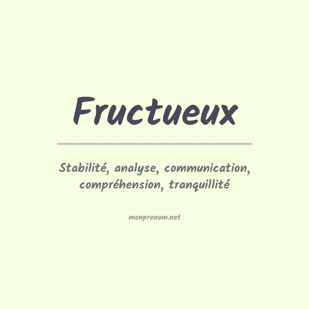 Signification du prénom Fructueux