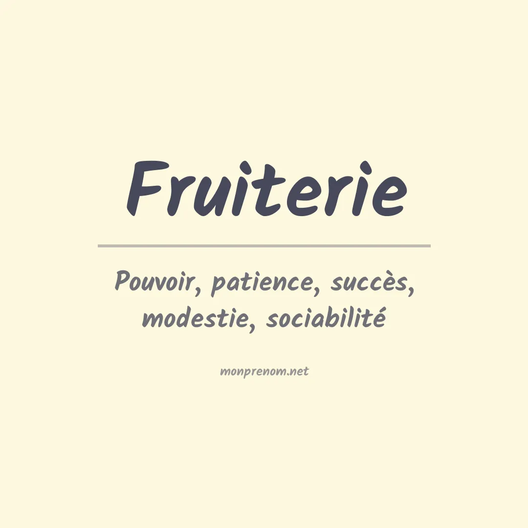 Signification du prénom Fruiterie