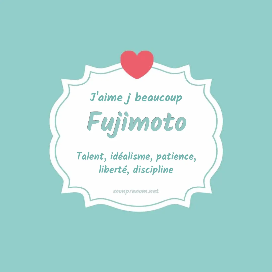J'aime beaucoup Fujimoto
