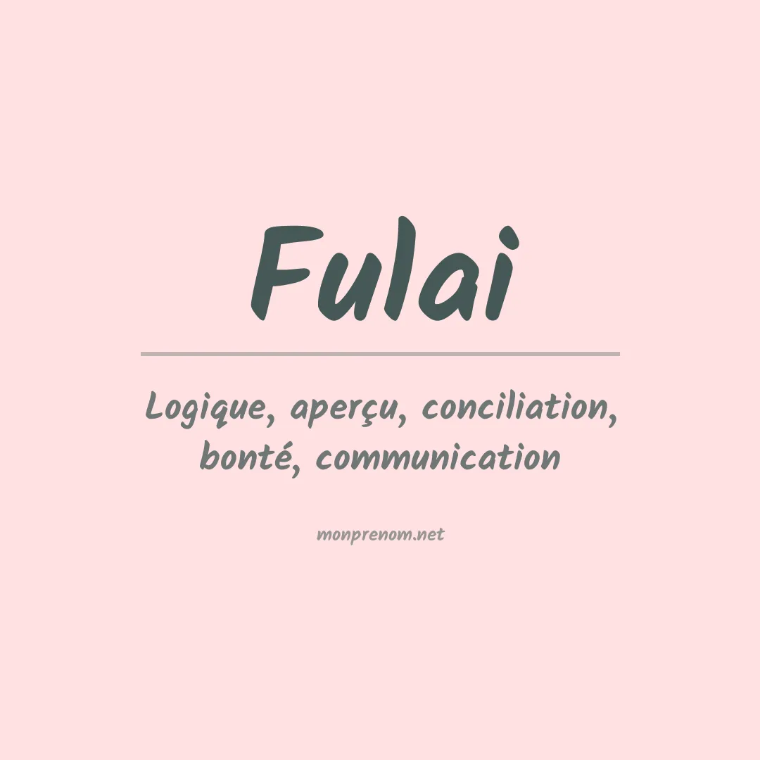 Signification du prénom Fulai