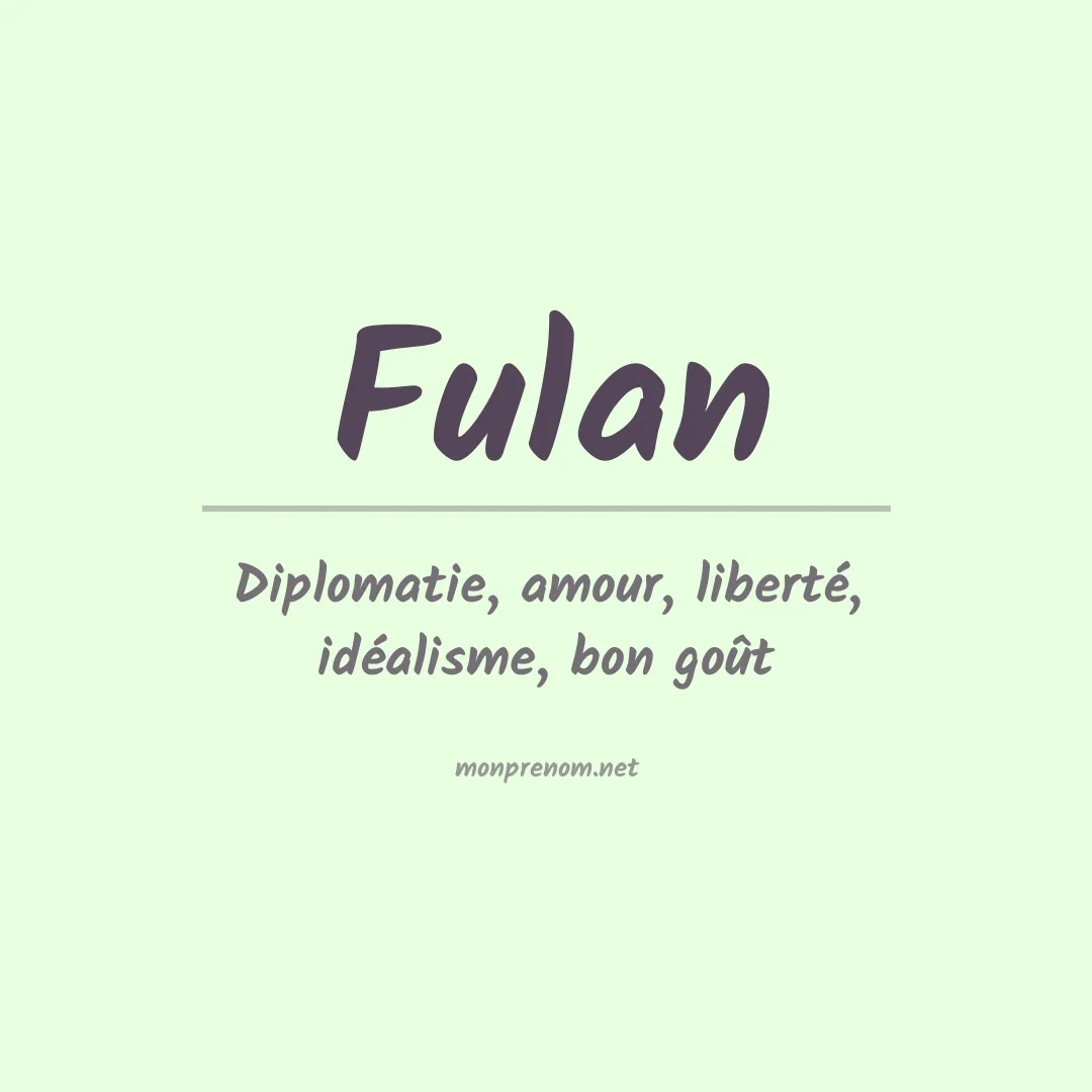Signification du prénom Fulan
