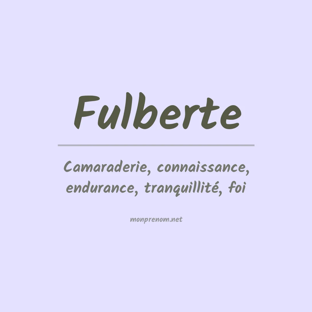 Signification du prénom Fulberte