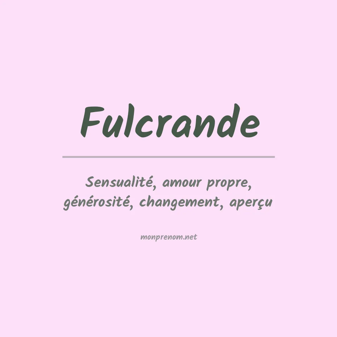 Signification du prénom Fulcrande