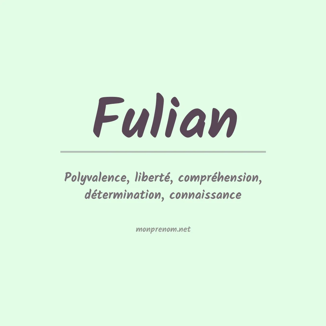 Signification du prénom Fulian