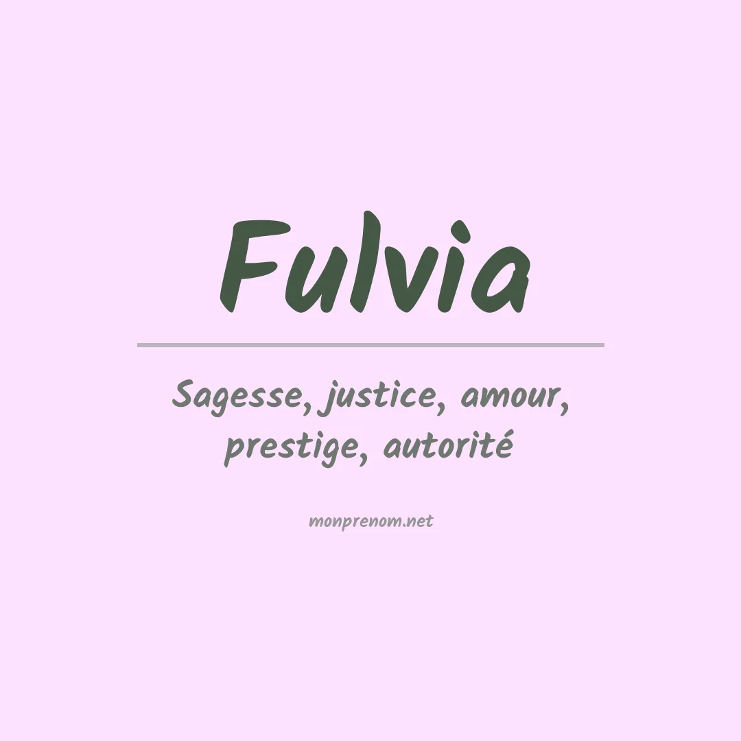 Signification du prénom Fulvia