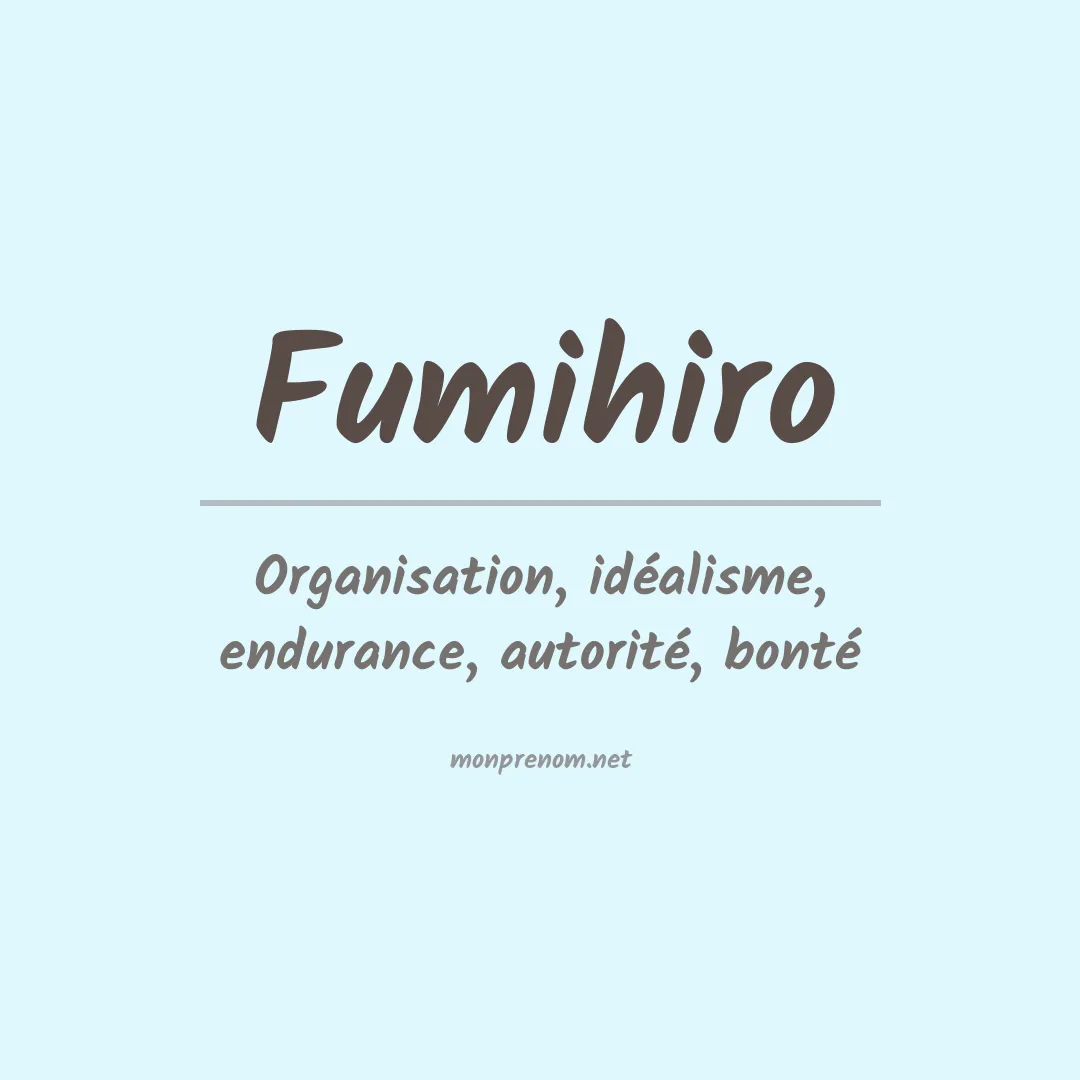 Signification du prénom Fumihiro
