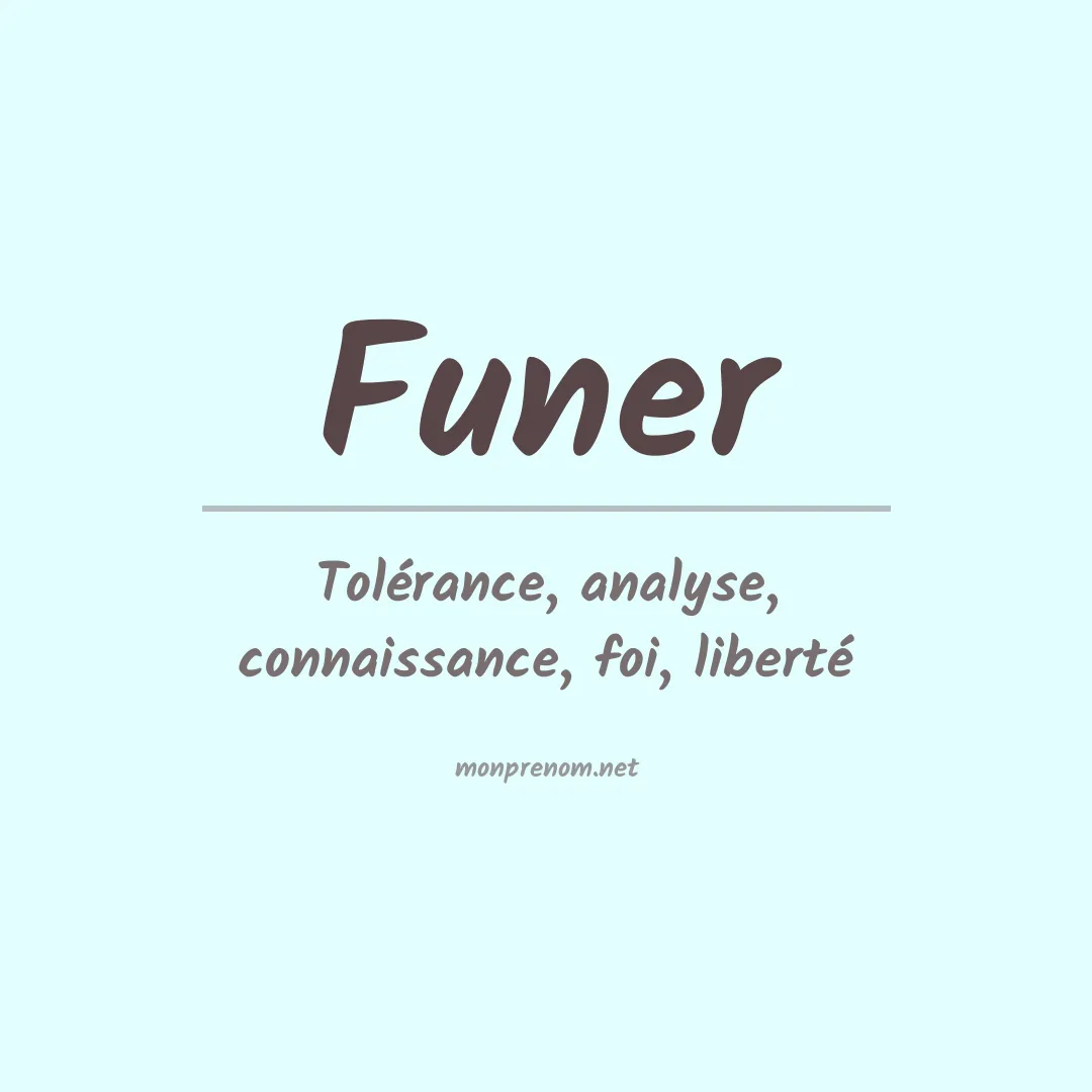 Signification du prénom Funer