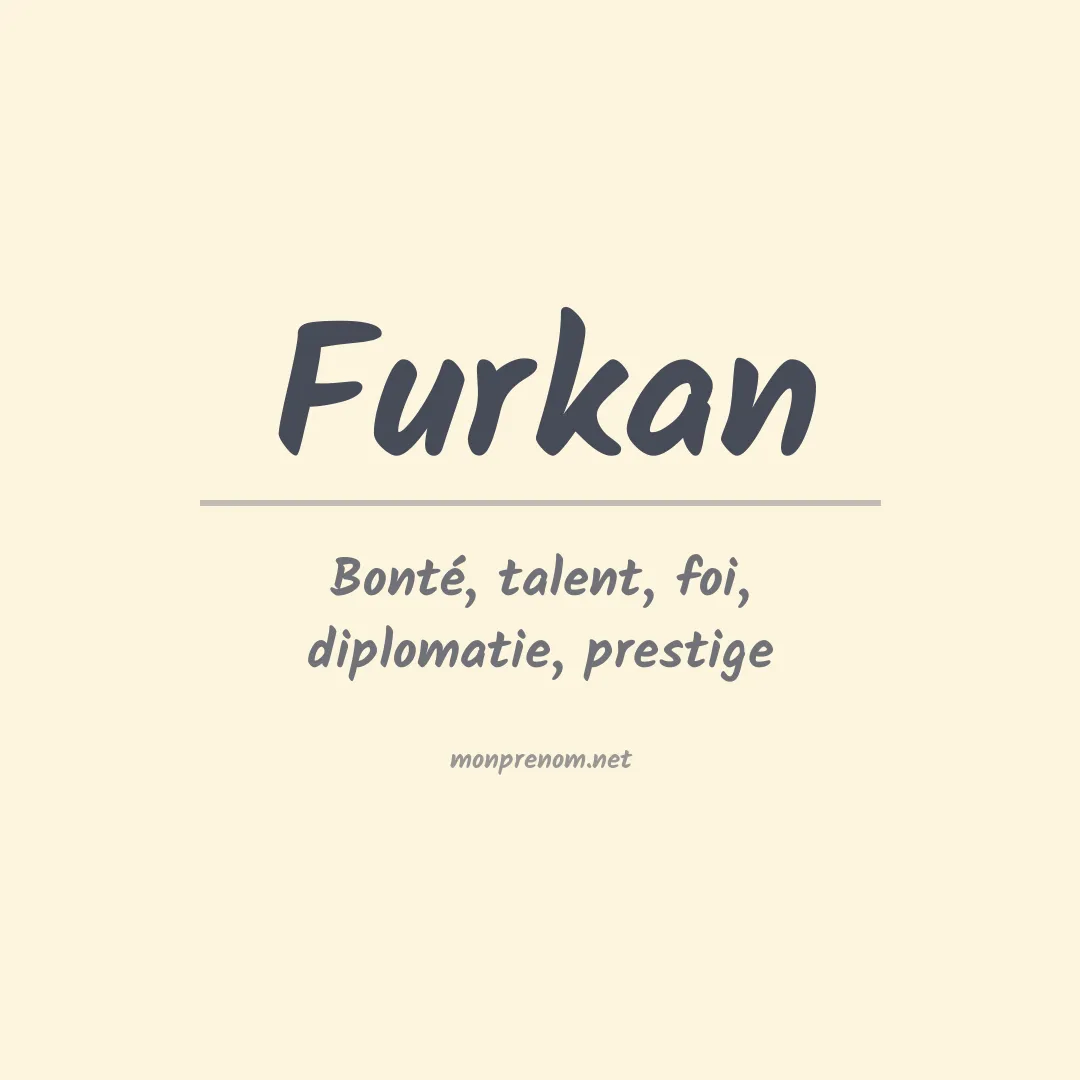 Signification du prénom Furkan