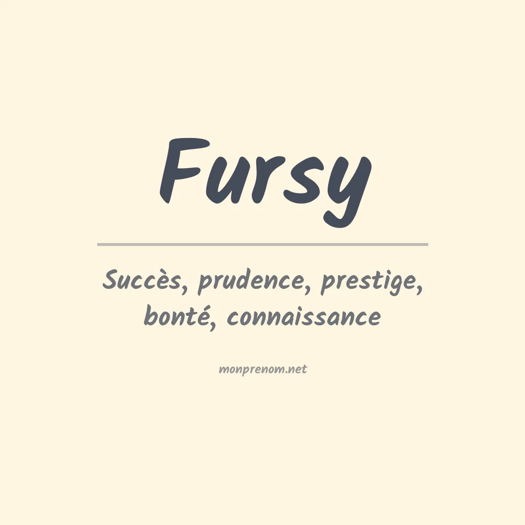 Signification du prénom Fursy