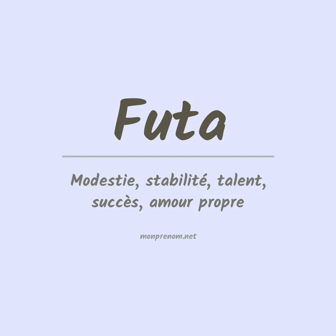 Signification du prénom Futa