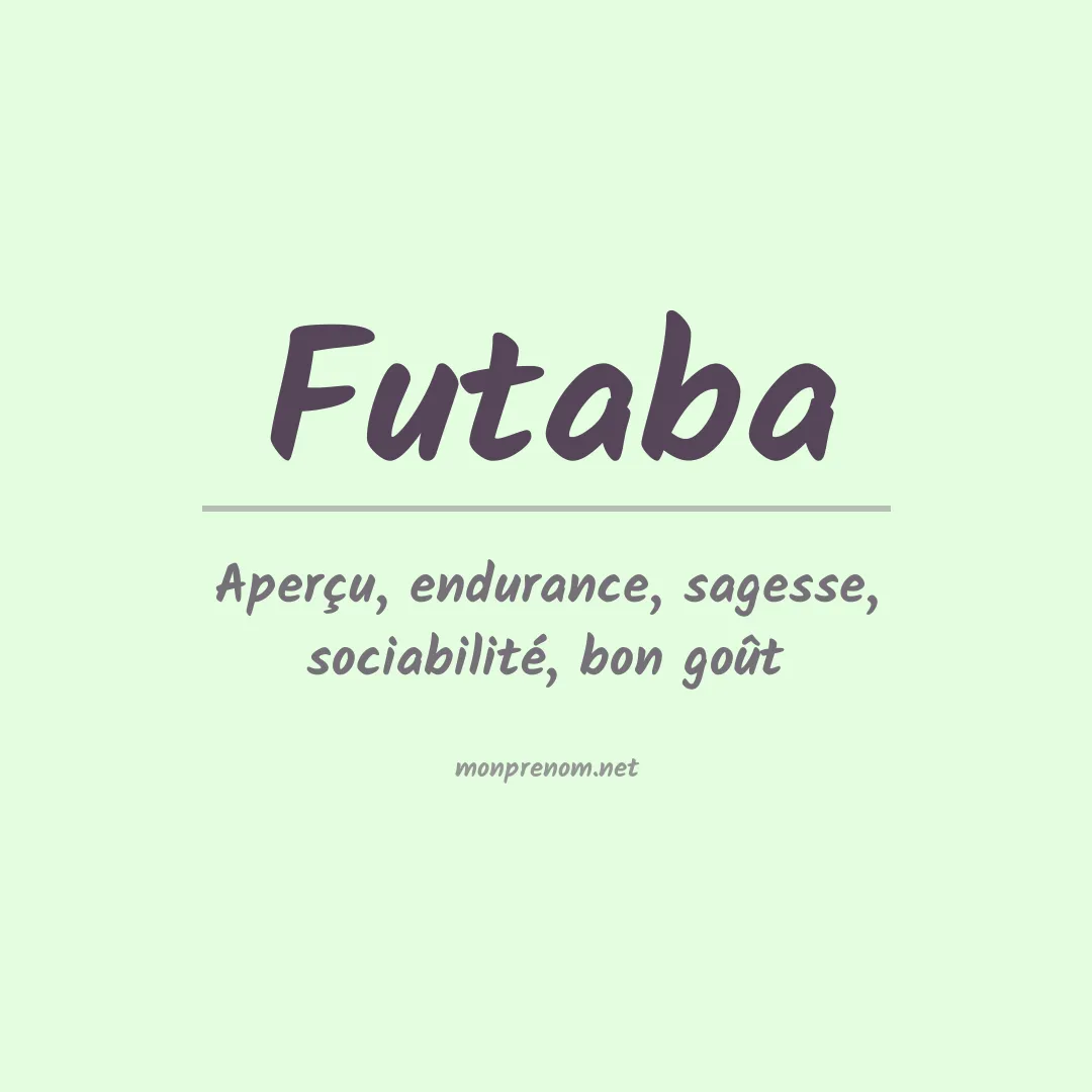 Signification du prénom Futaba