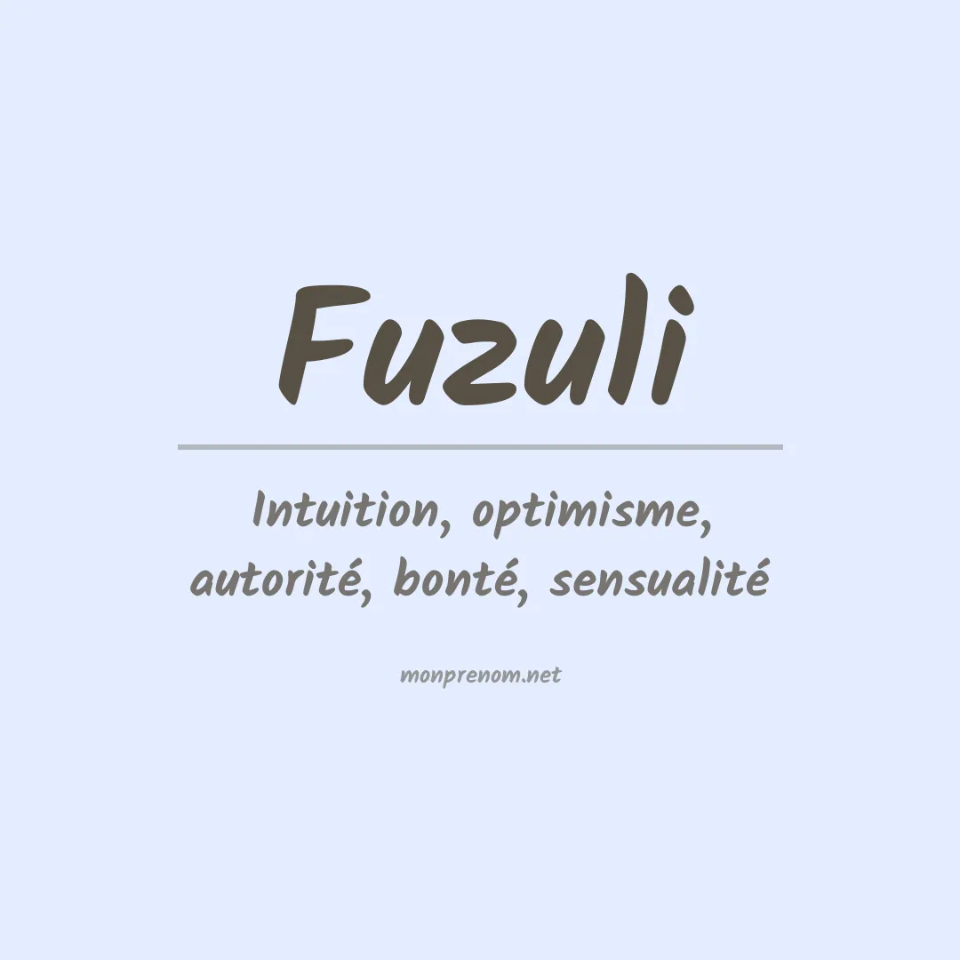 Signification du prénom Fuzuli