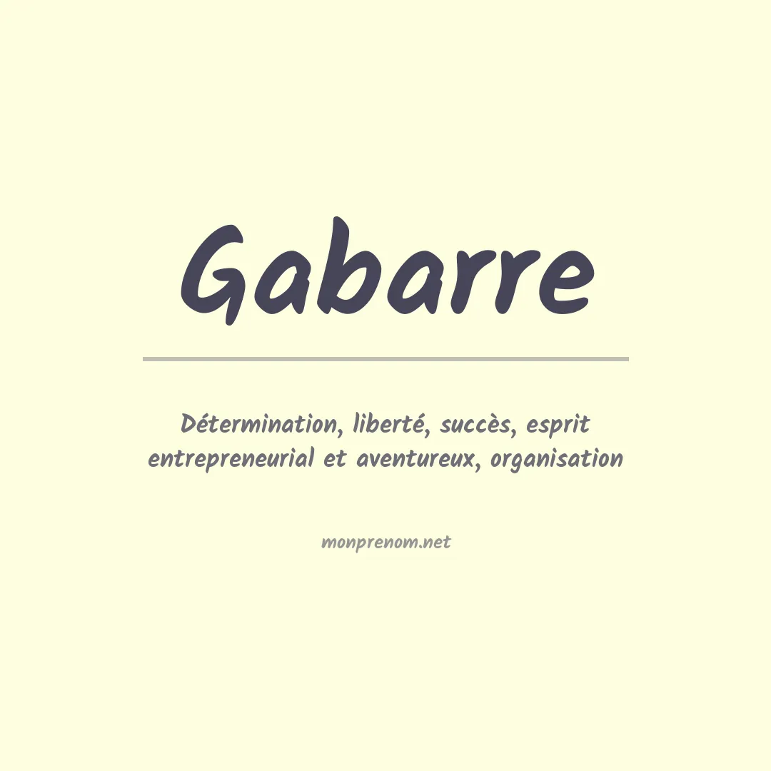 Signification du prénom Gabarre