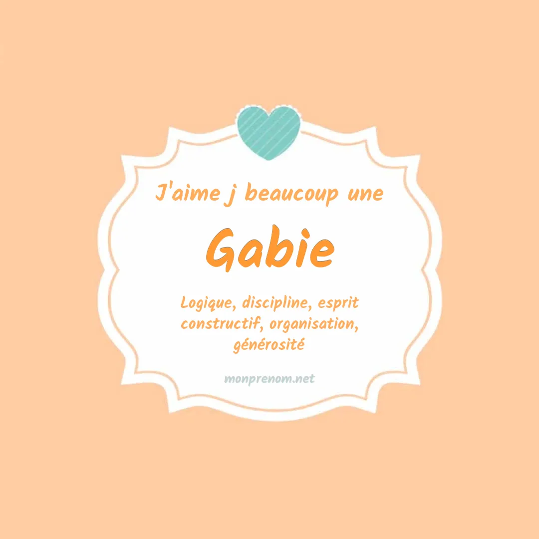 J'aime beaucoup Gabie