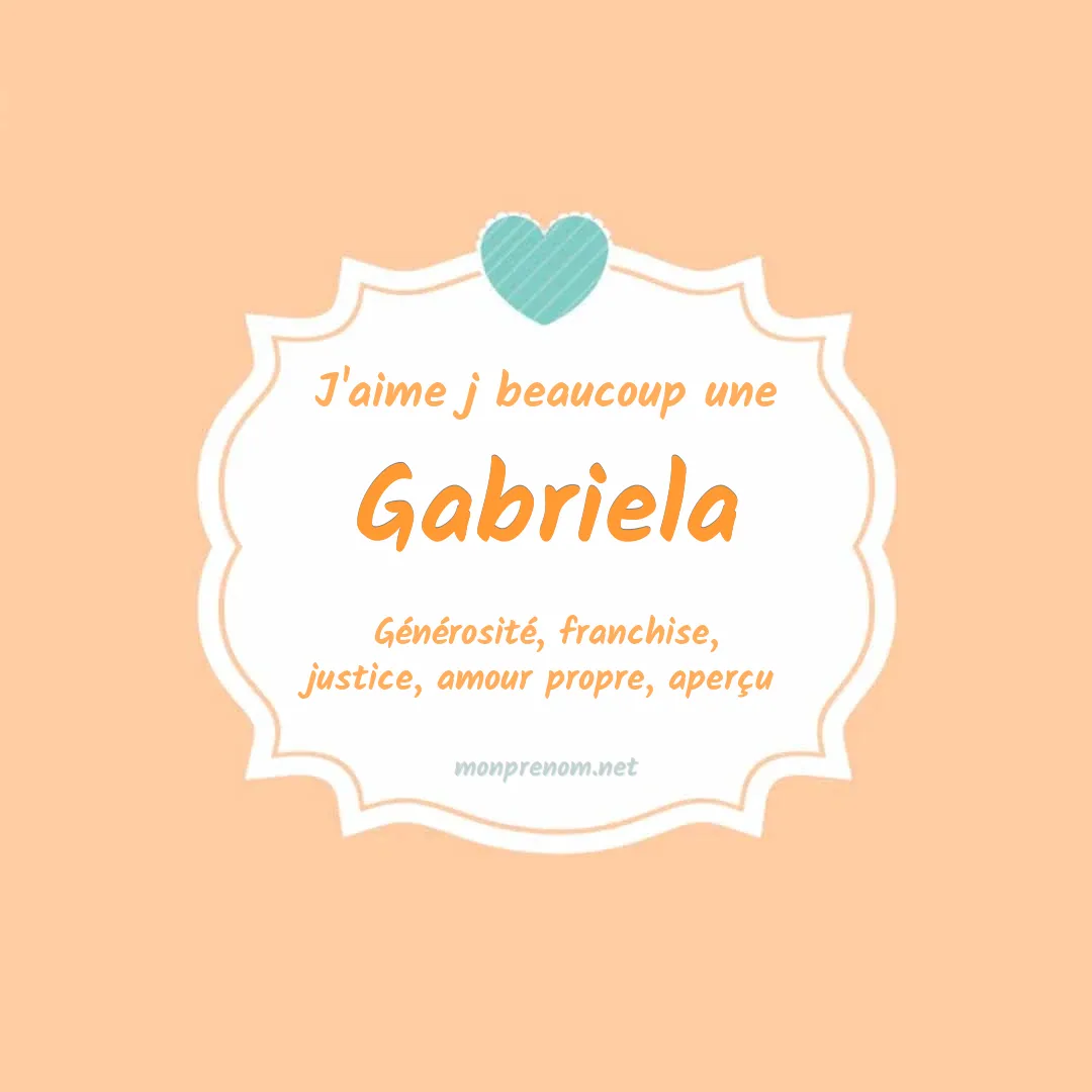 J'aime beaucoup Gabriela