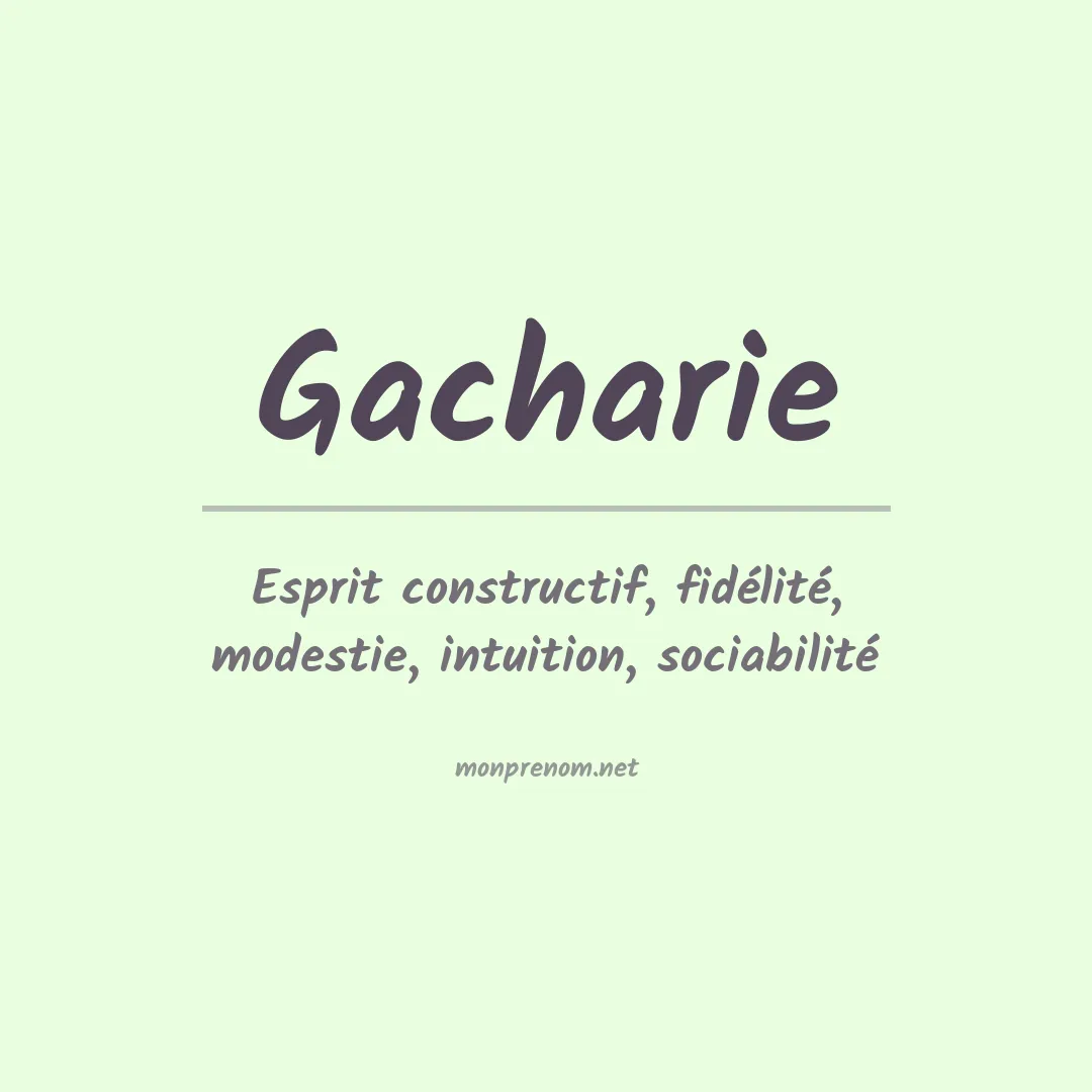 Signification du prénom Gacharie