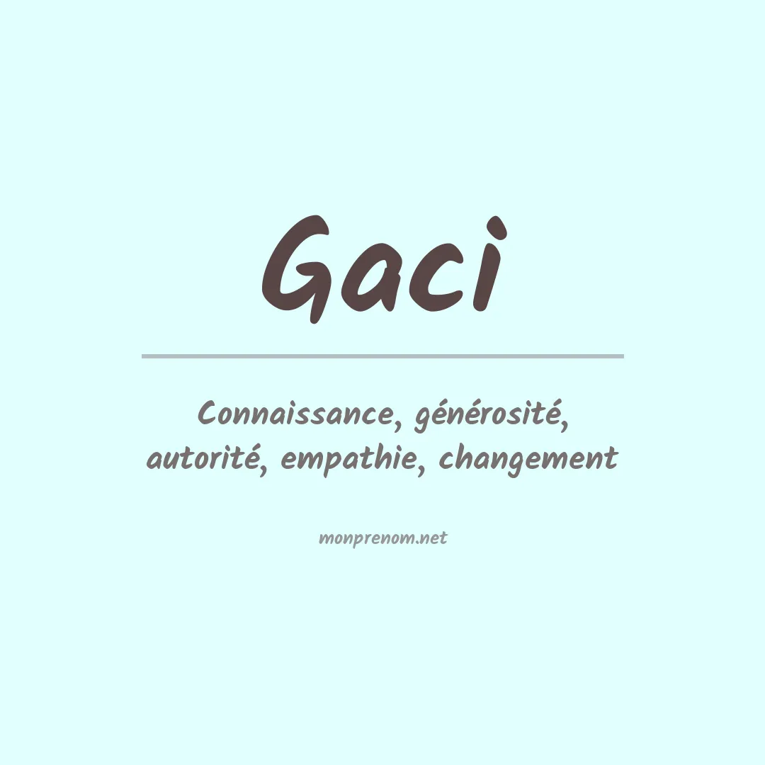 Signification du prénom Gaci