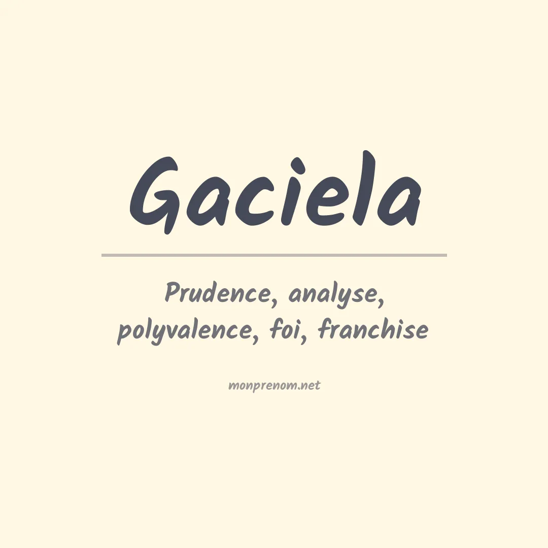 Signification du prénom Gaciela