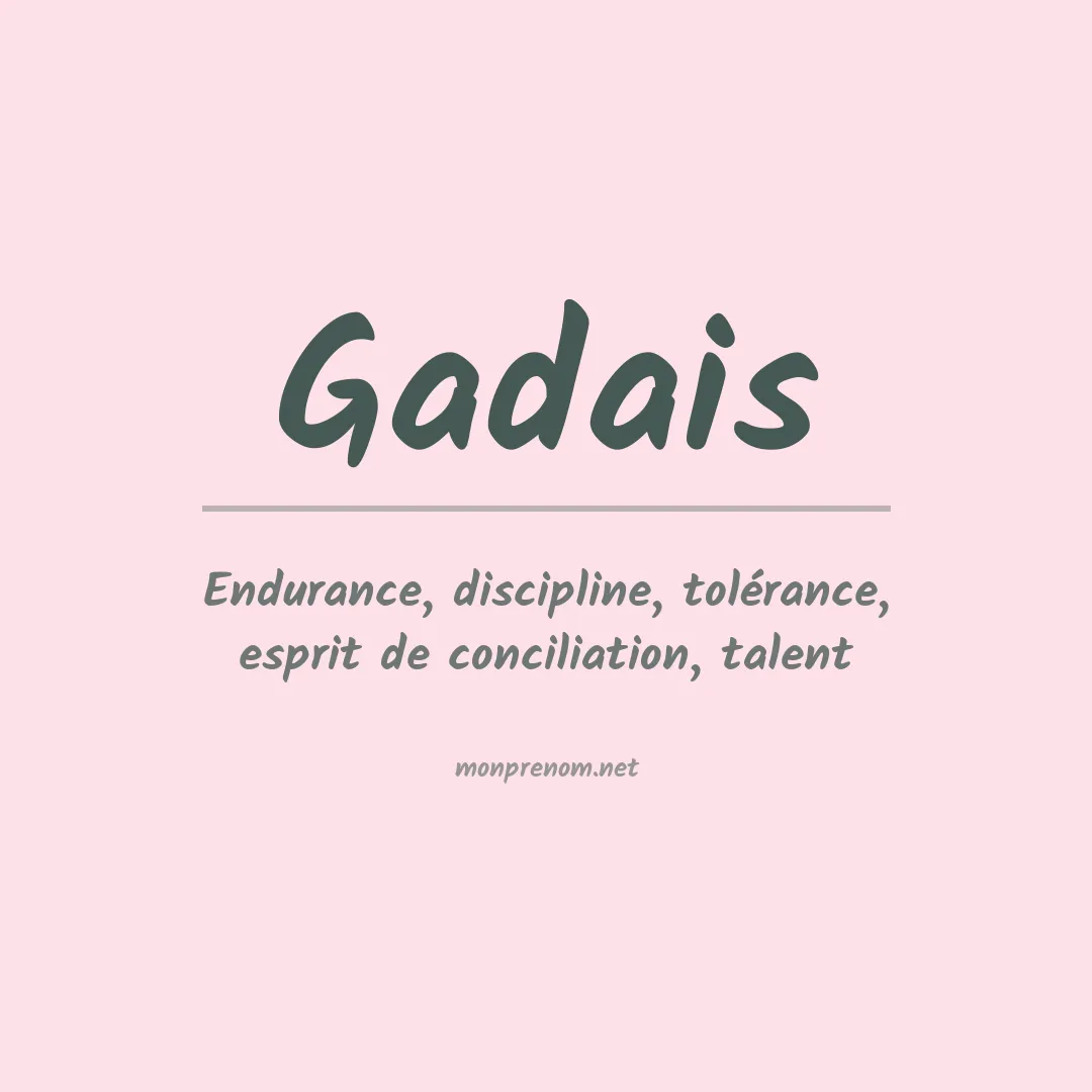 Signification du prénom Gadais