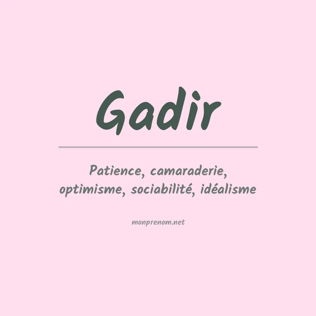 Signification du prénom Gadir