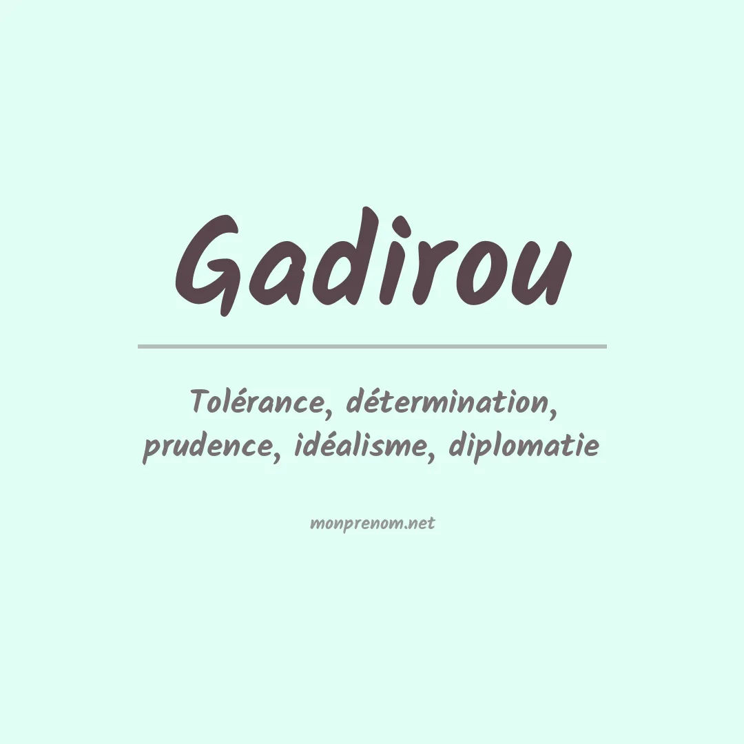 Signification du prénom Gadirou