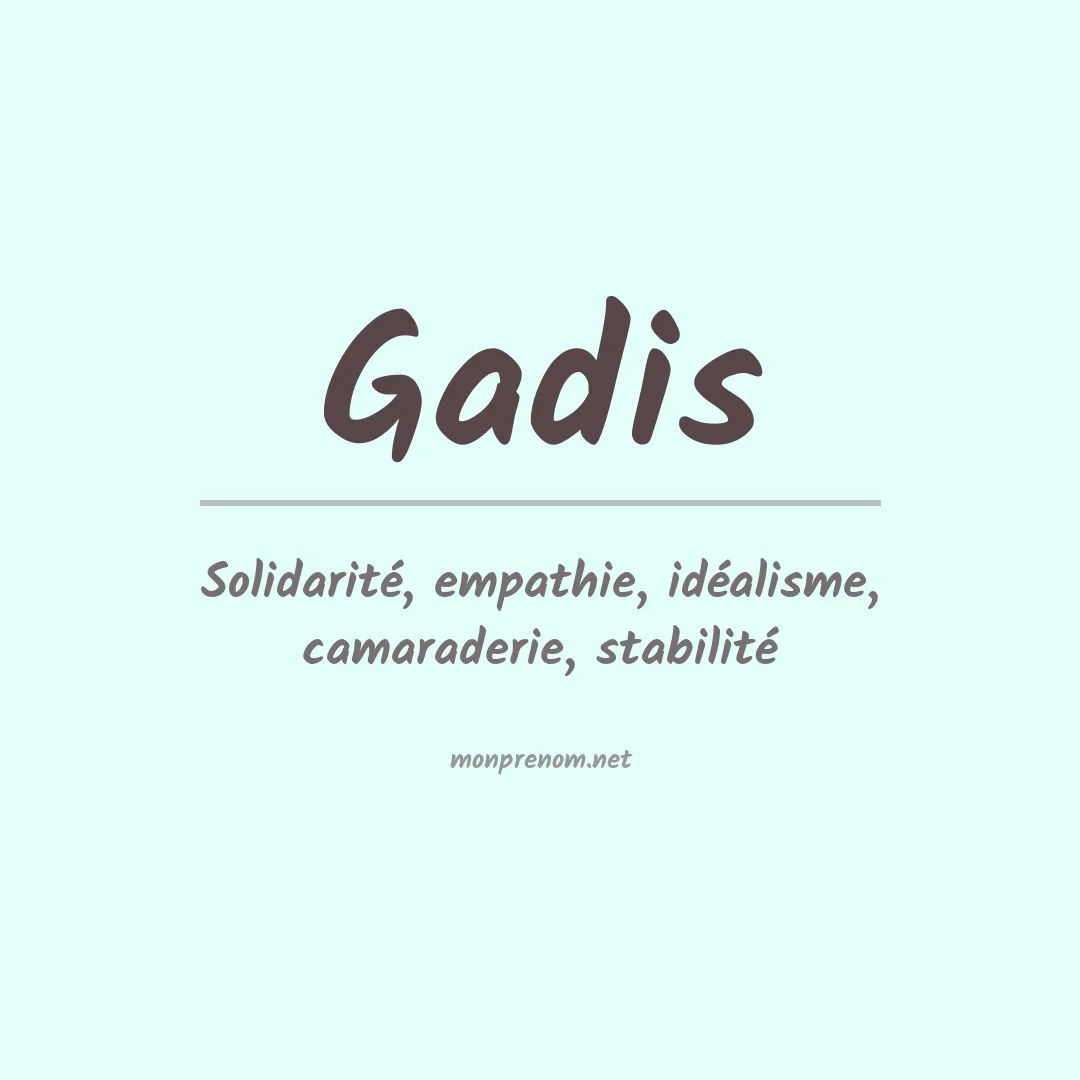 Signification du prénom Gadis