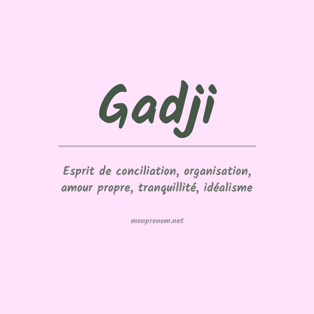 Signification du prénom Gadji