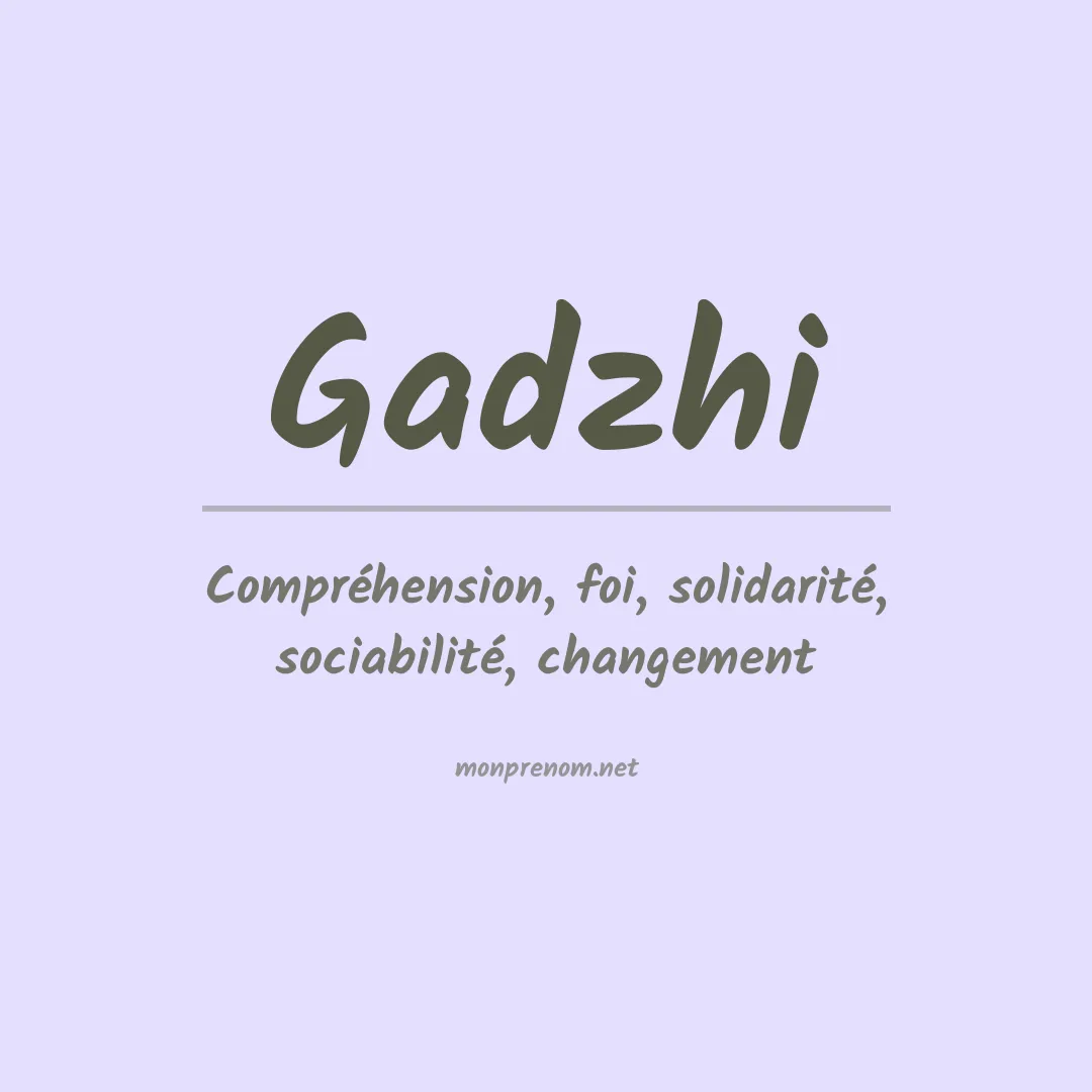 Signification du prénom Gadzhi