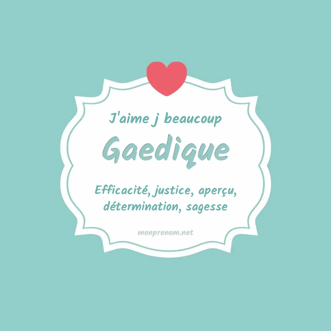 J'aime beaucoup Gaedique