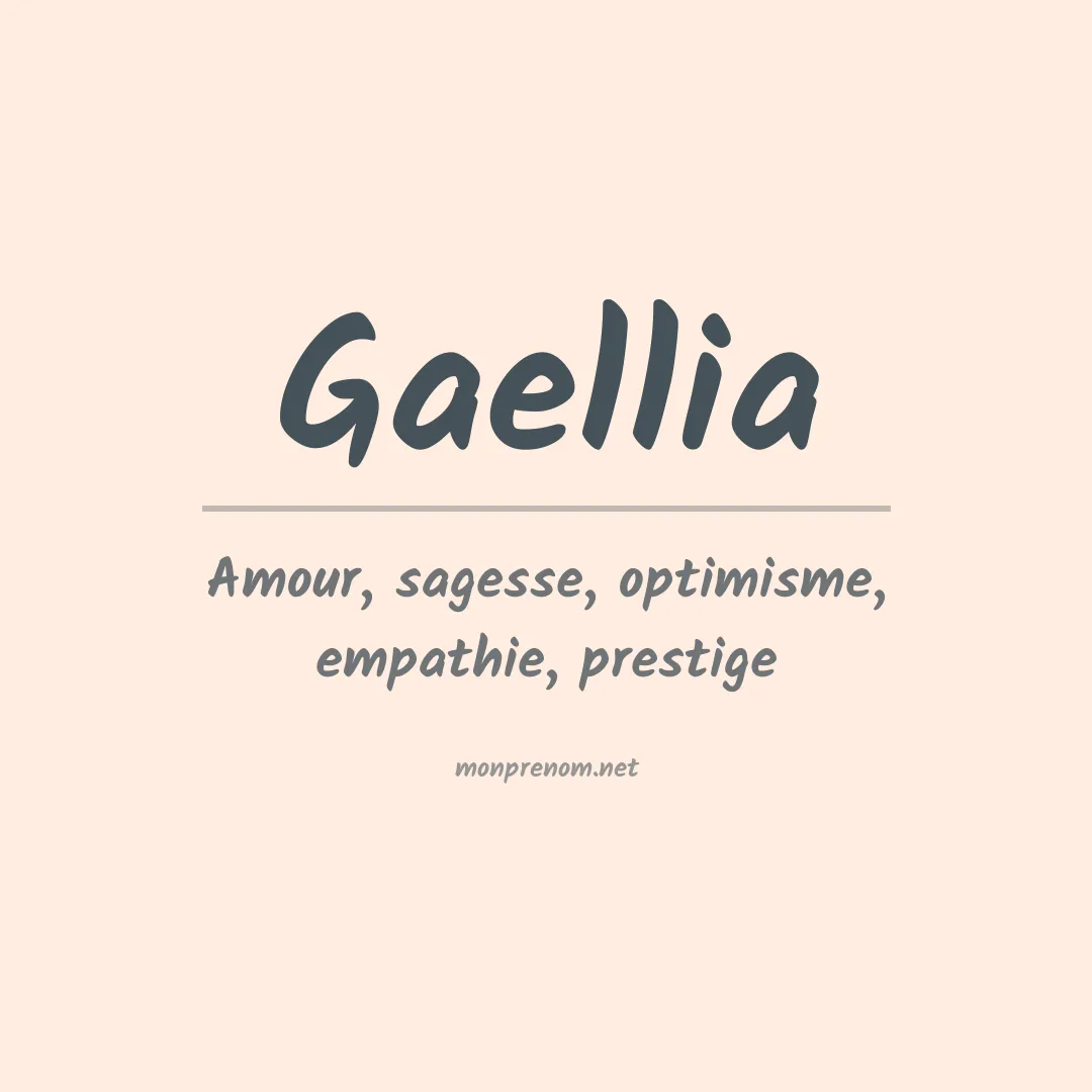 Signification du prénom Gaellia