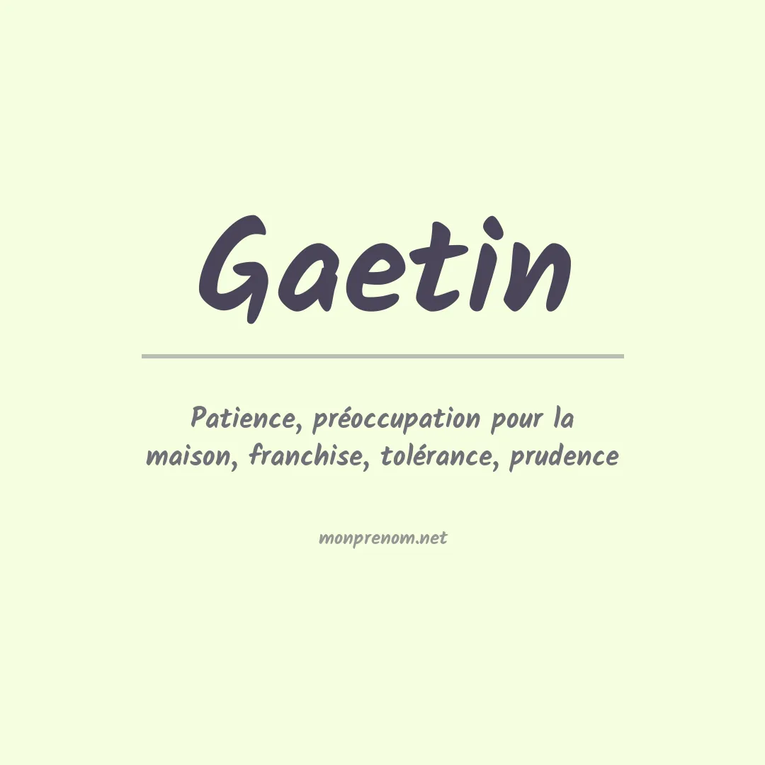 Signification du prénom Gaetin
