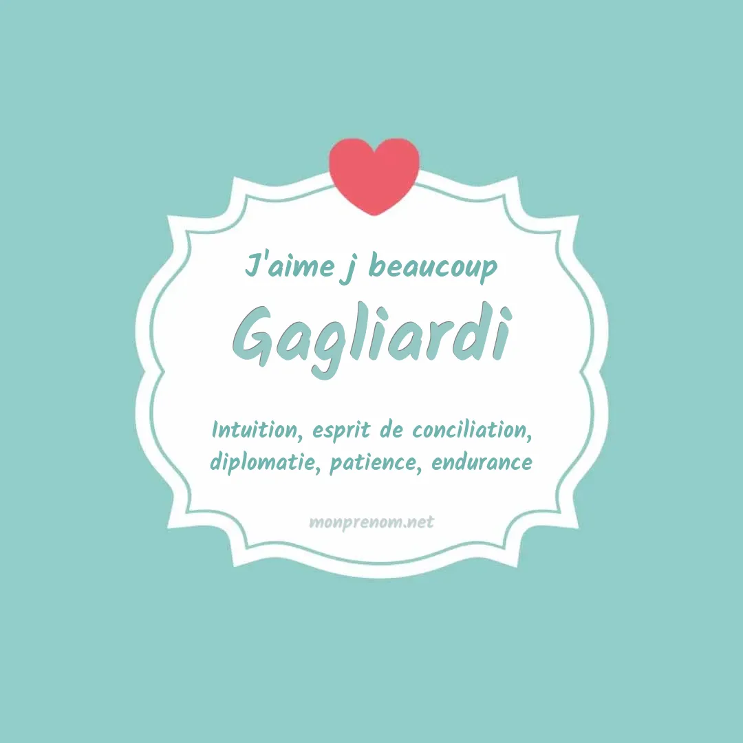 J'aime beaucoup Gagliardi