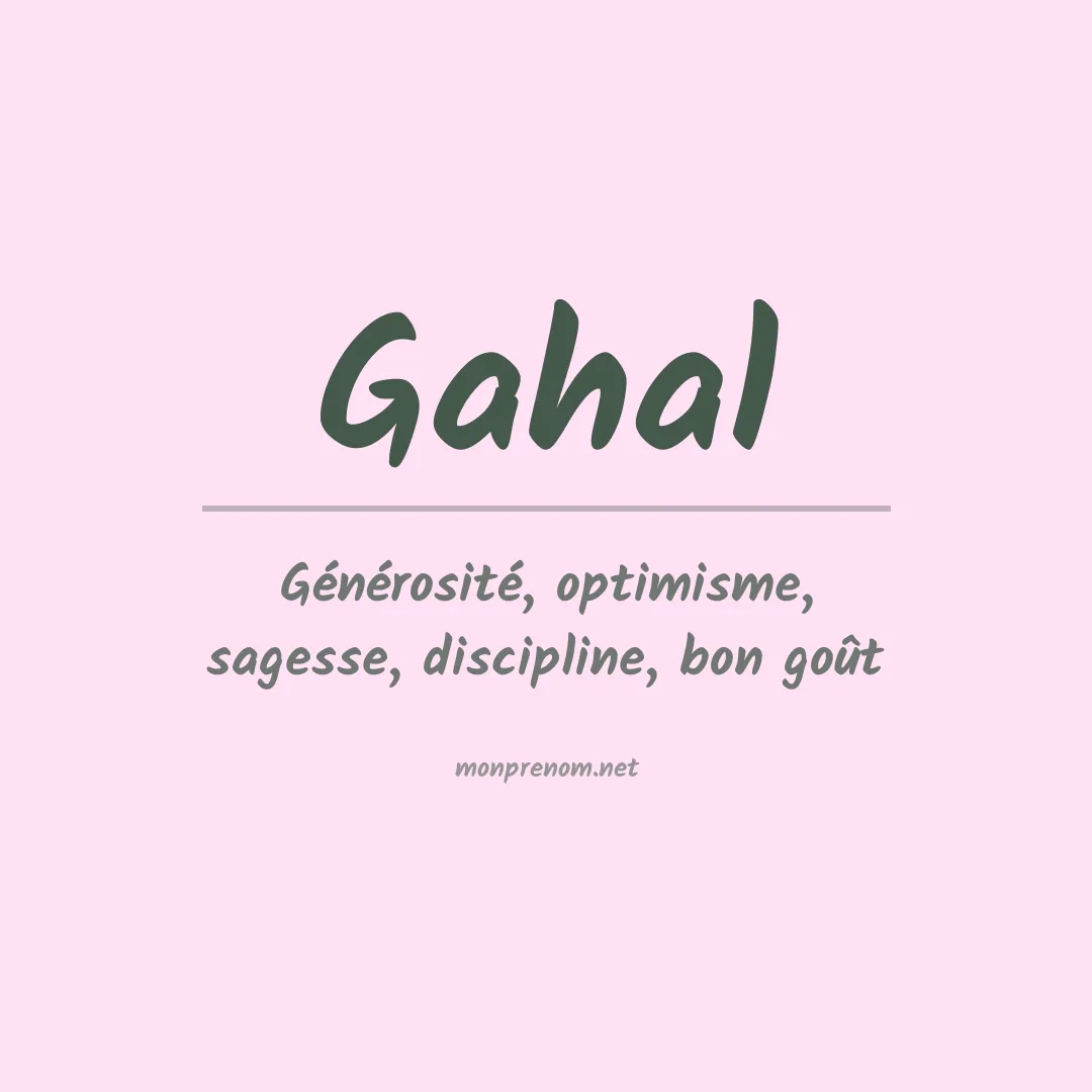 Signification du prénom Gahal