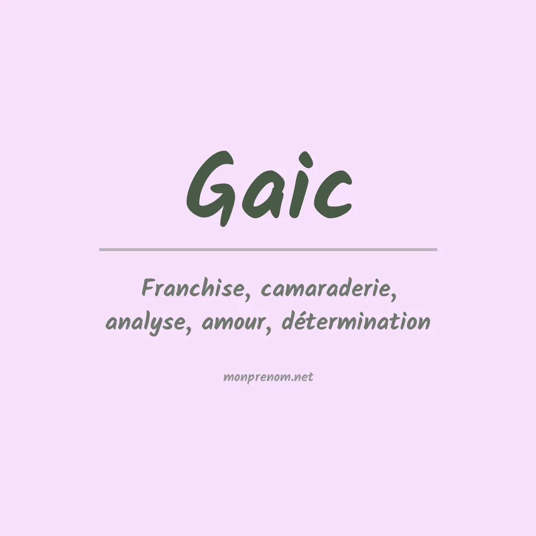 Signification du prénom Gaic