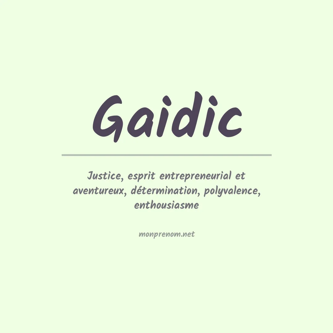 Signification du prénom Gaidic