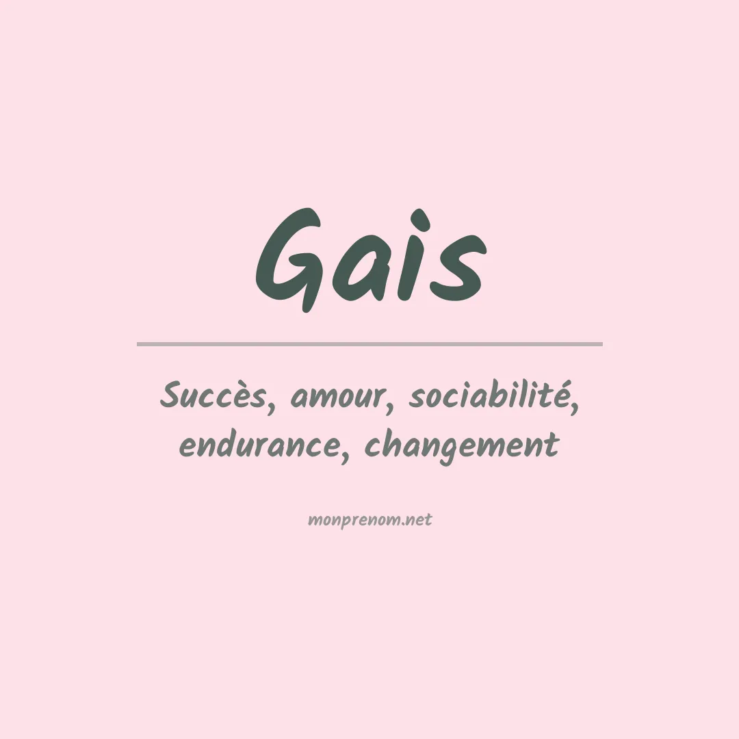 Signification du prénom Gais