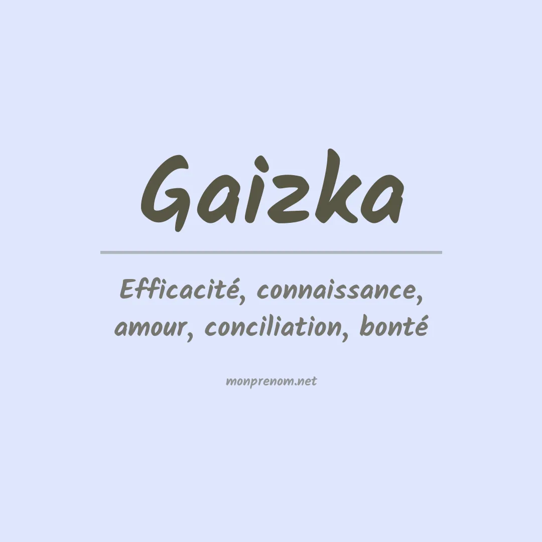 Signification du prénom Gaizka
