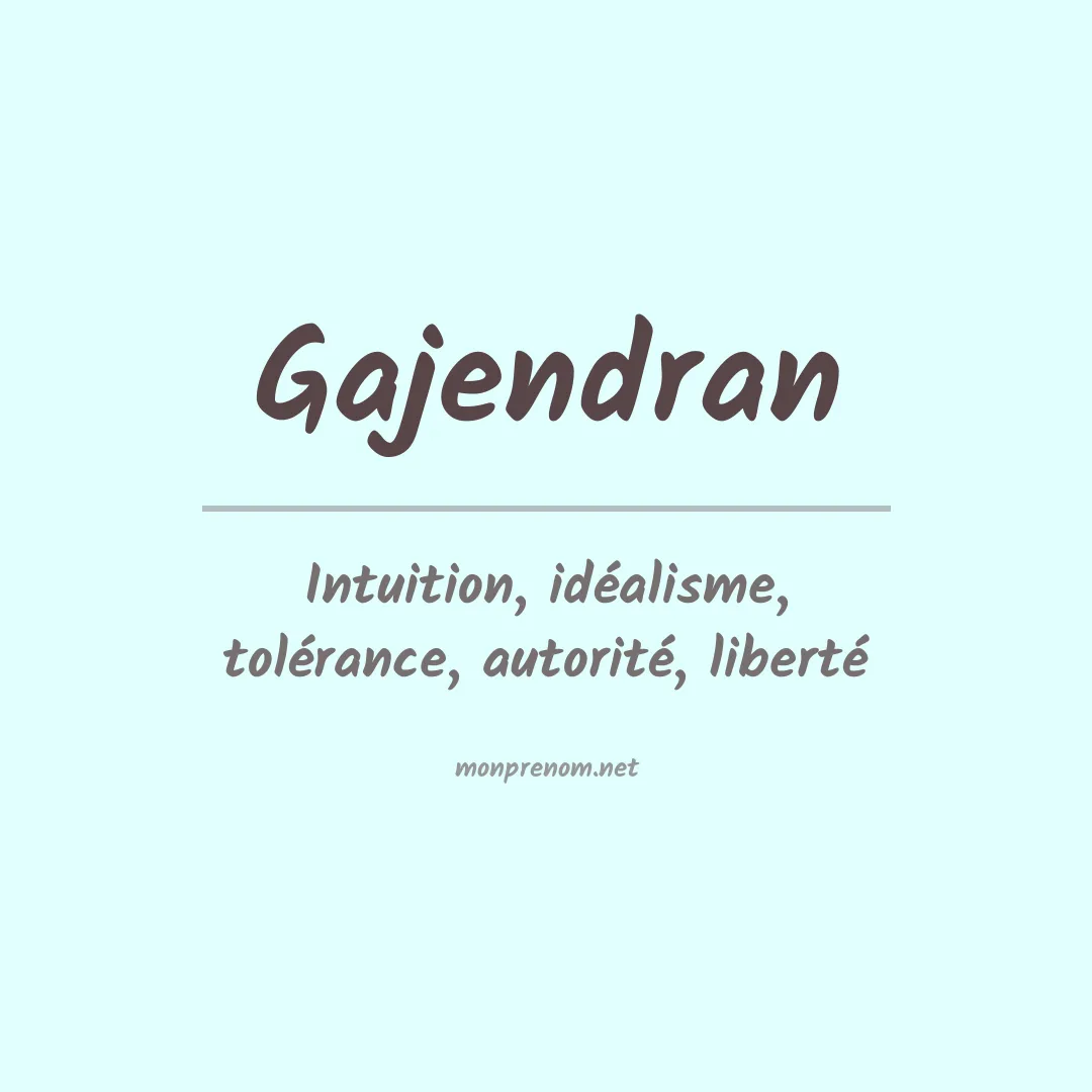 Signification du prénom Gajendran
