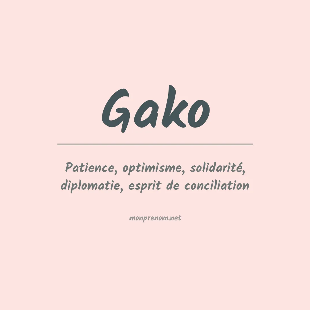 Signification du prénom Gako