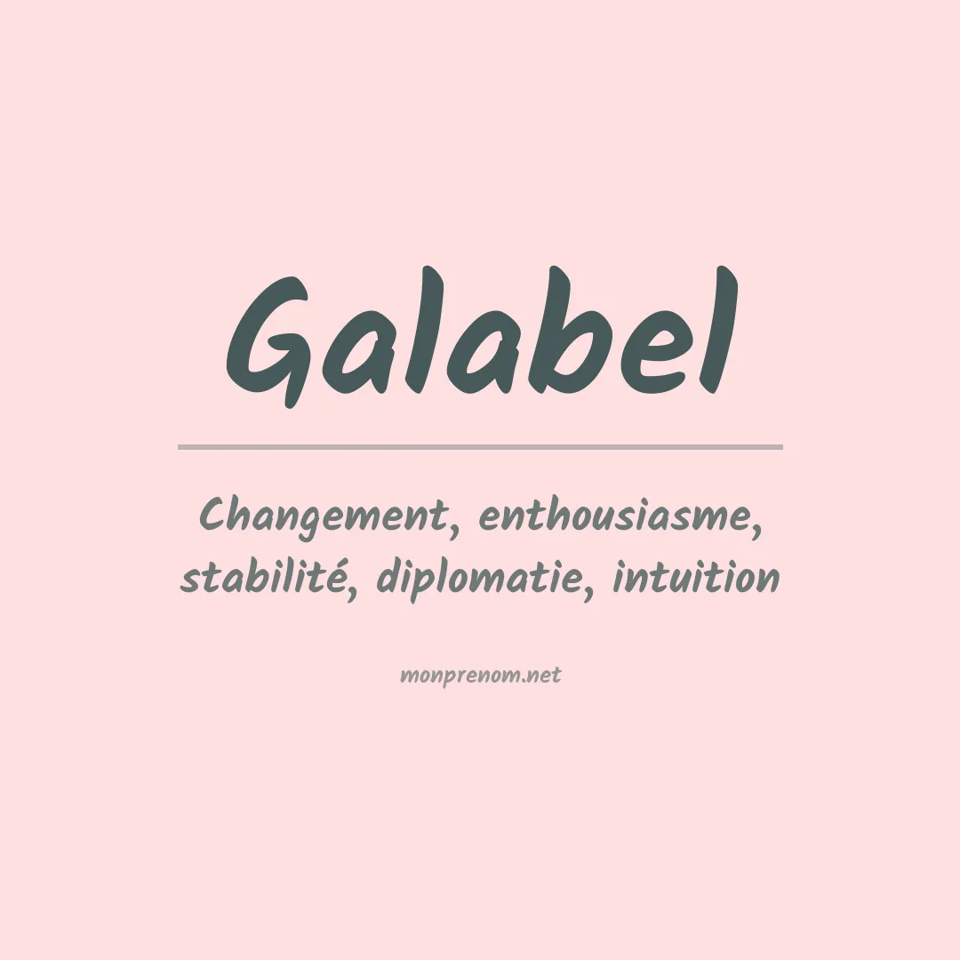 Signification du prénom Galabel
