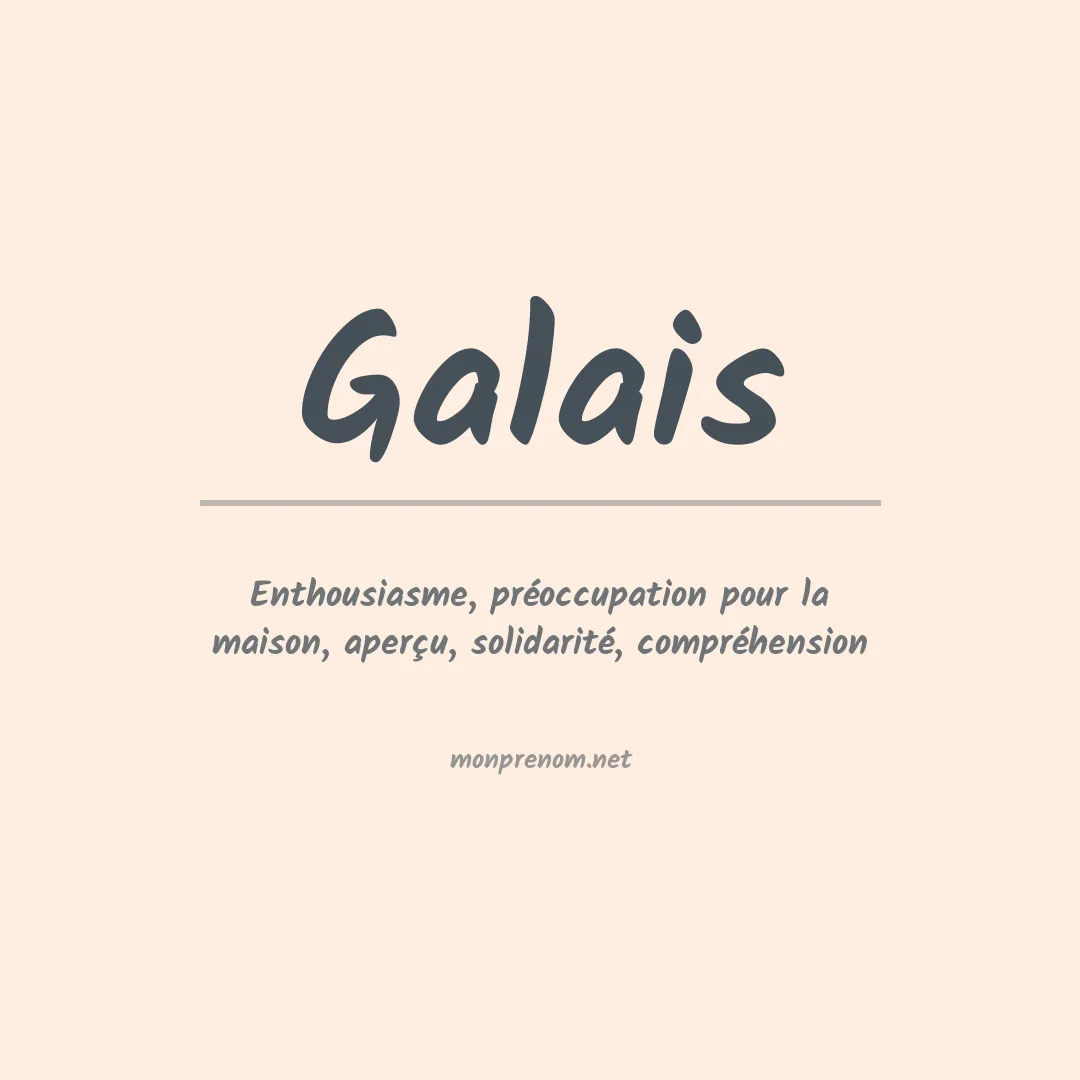Signification du prénom Galais
