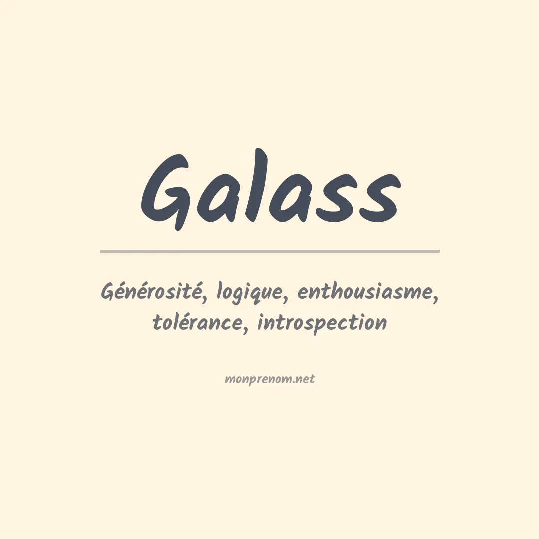 Signification du prénom Galass