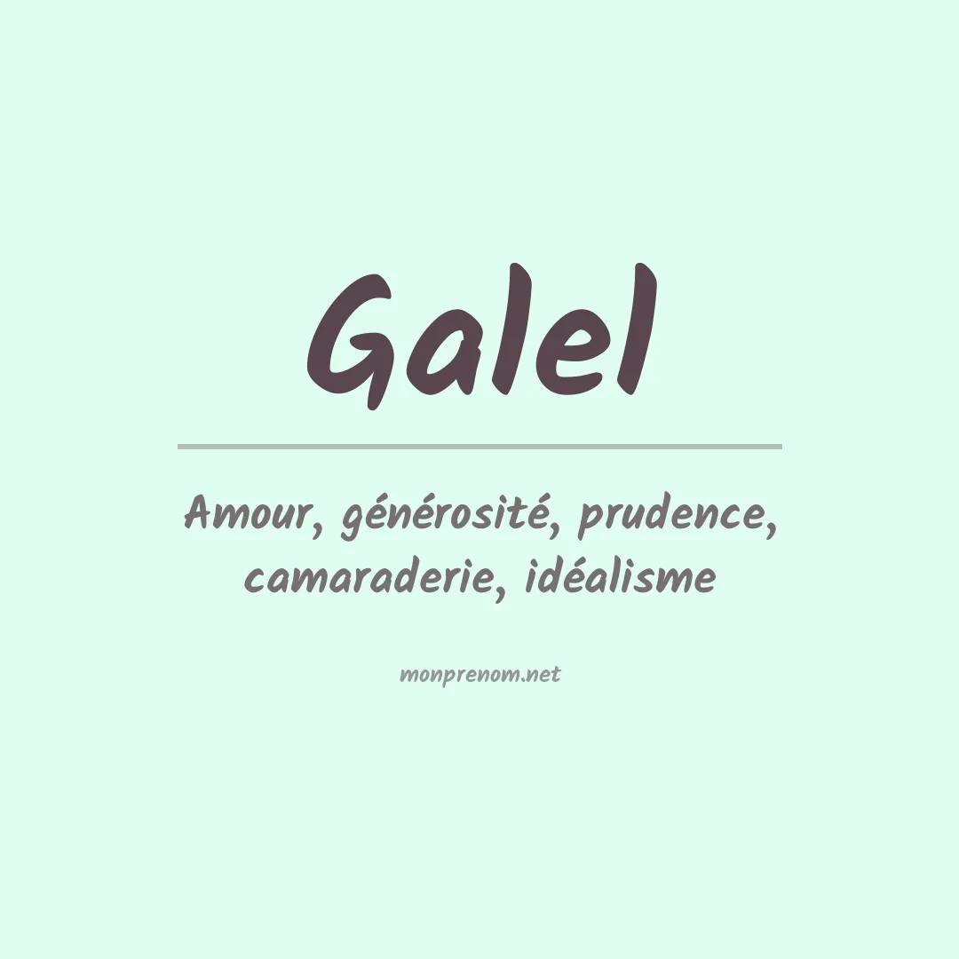 Signification du prénom Galel