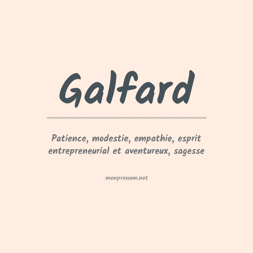Signification du prénom Galfard