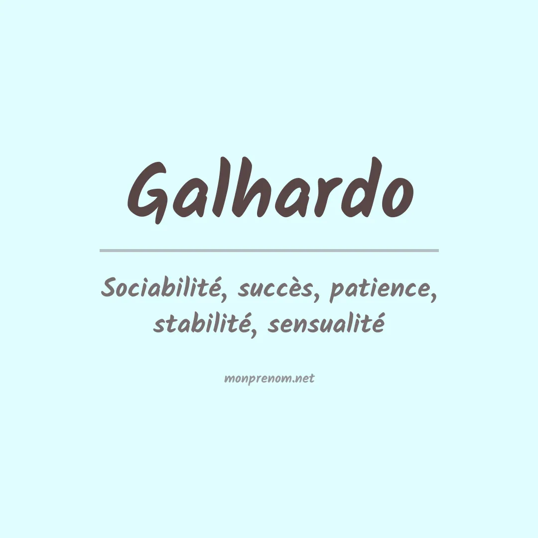 Signification du prénom Galhardo