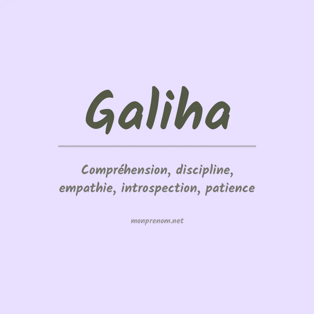 Signification du prénom Galiha