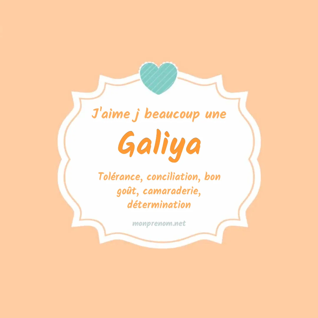 J'aime beaucoup Galiya